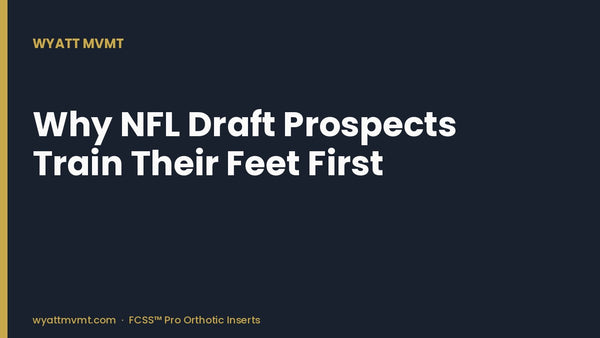 Why NFL Draft Prospects Train Their Feet First