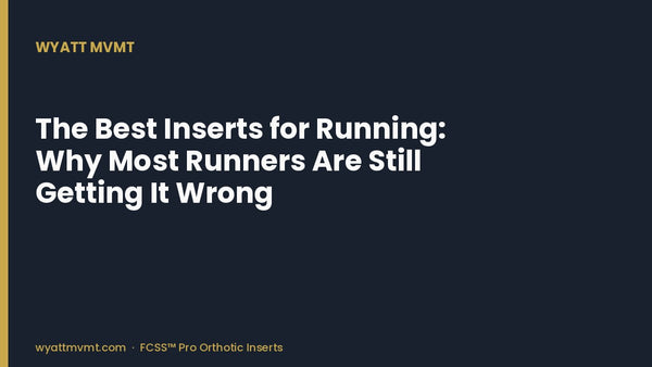 The Best Inserts for Running: Why Most Runners Are Still Getting It Wrong
