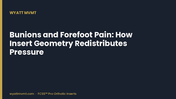 Bunions and Forefoot Pain: How Insert Geometry Redistributes Pressure