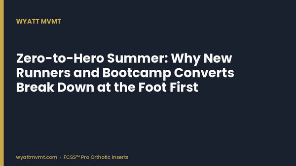Zero-to-Hero Summer: Why New Runners and Bootcamp Converts Break Down at the Foot First
